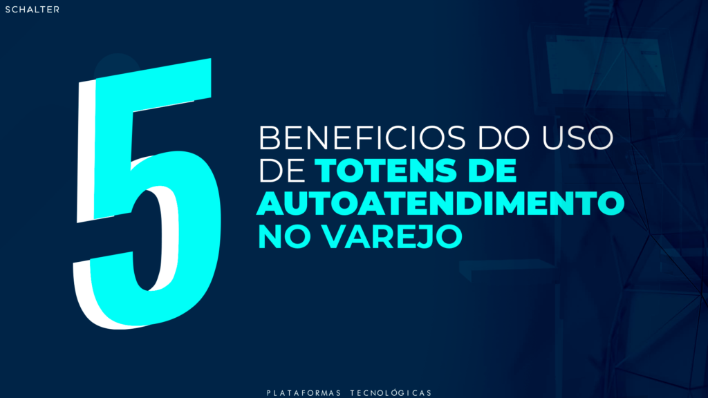 5 benefícios do autoatendimento